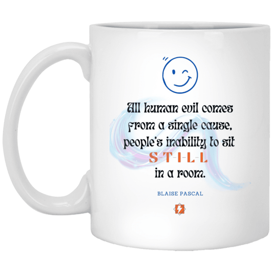 Ceramic Standard Mug 11oz with inspiring Pascal quote: BP101 - Importance of keeping still - Color: Plain White