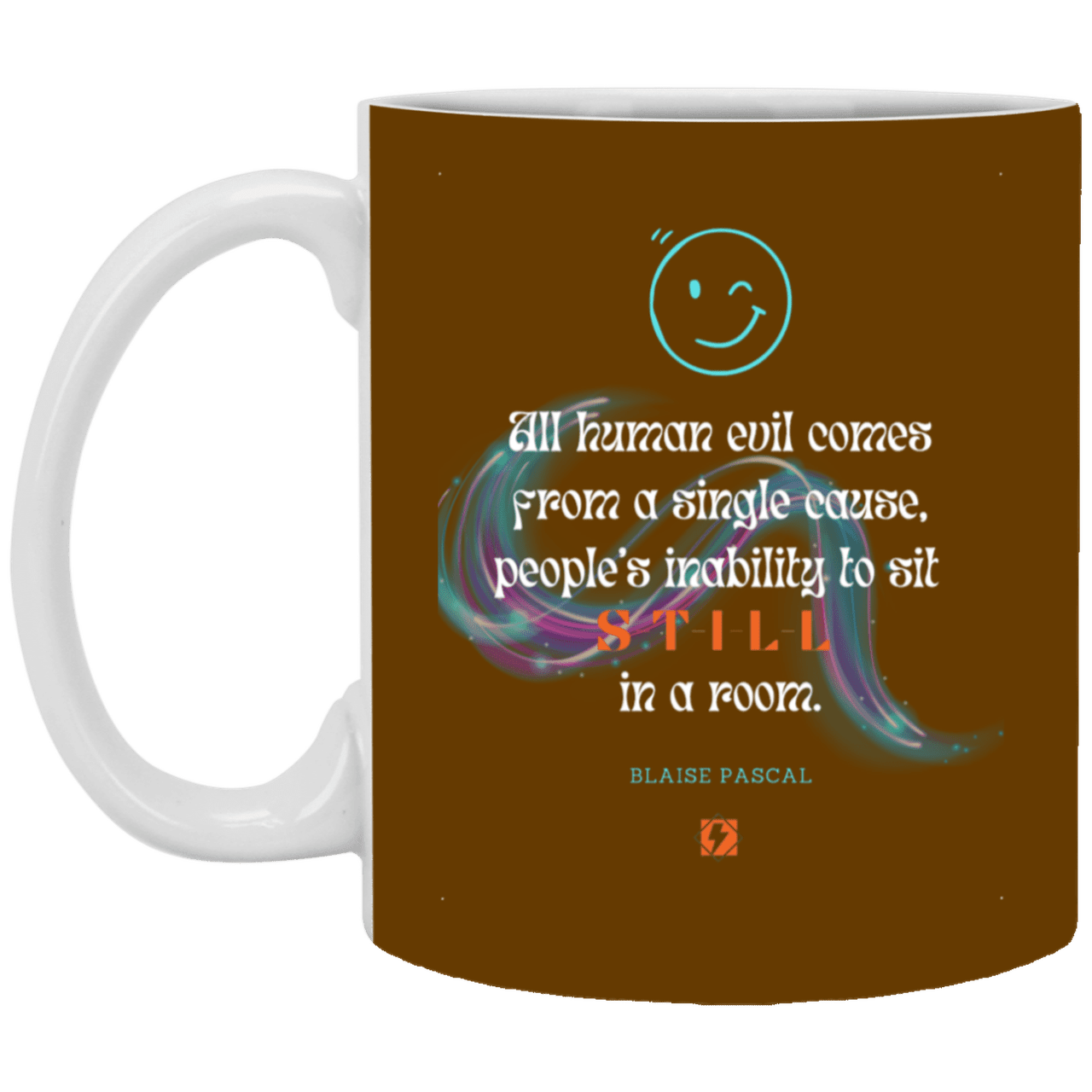 Ceramic Standard Mug 11oz with inspiring Pascal quote: BP101 - Importance of keeping still - Color: Brown