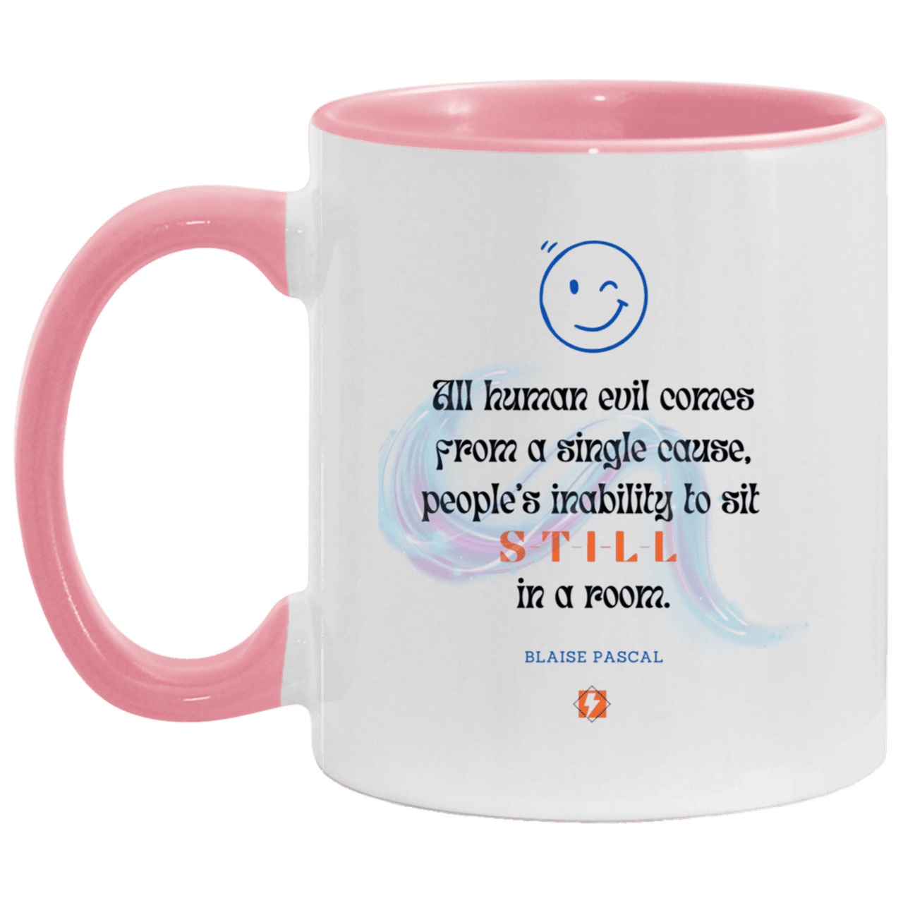 Ceramic Standard Mug 11oz with inspiring Pascal quote: BP101 - Importance of keeping still - Color: White/Pink