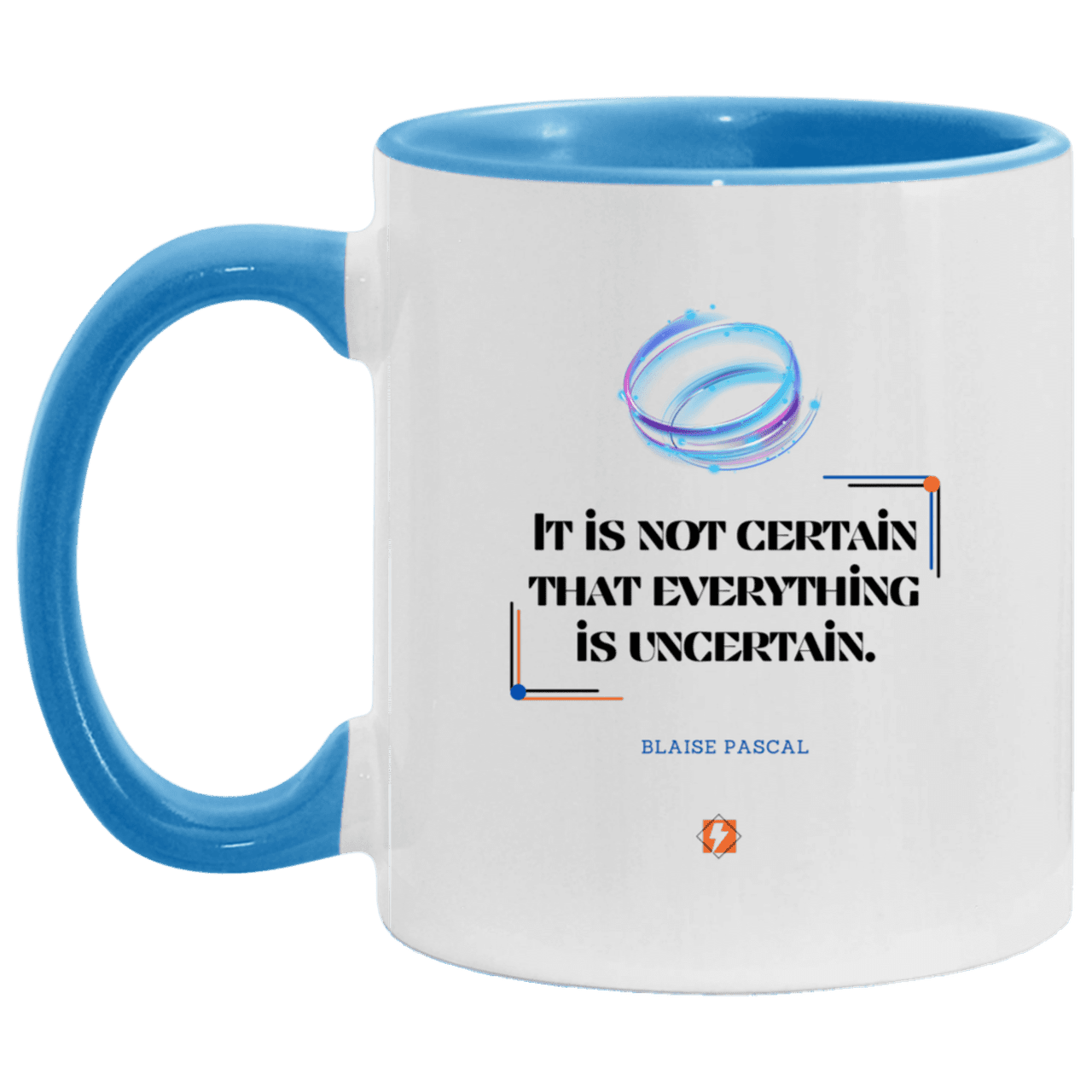 Ceramic Standard Mug 11oz with inspiring Pascal quote: BP104 - Probabilities apply everywhere - Color: White/Light Blue