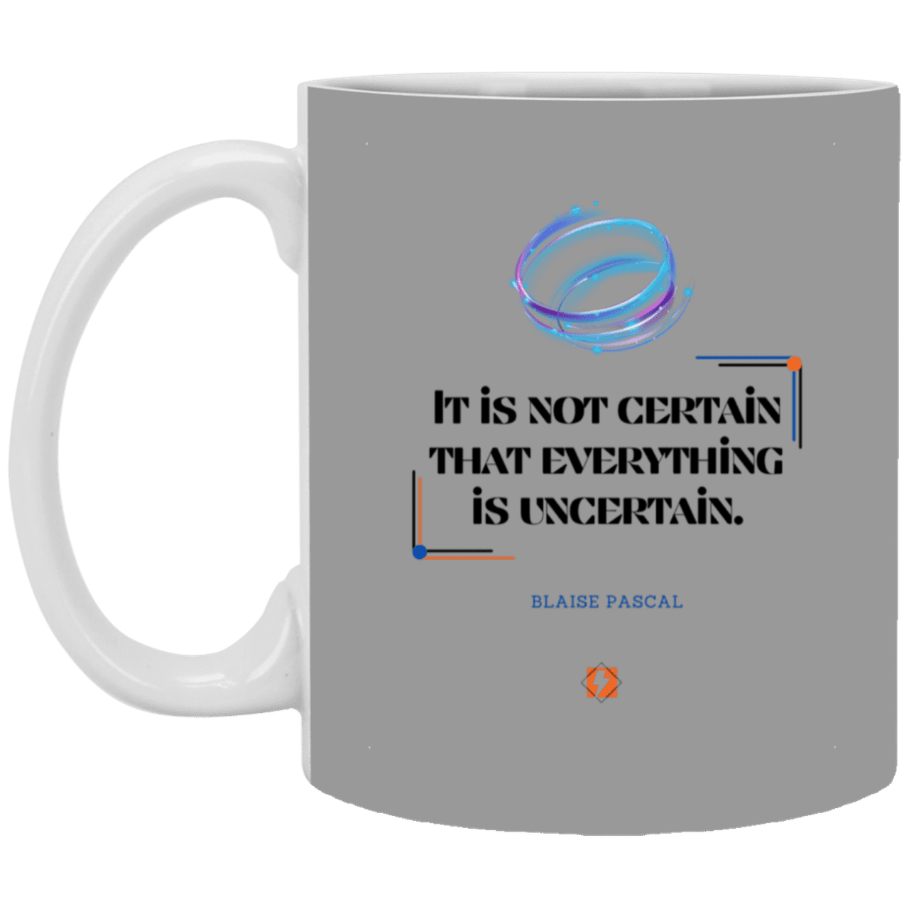 Ceramic Standard Mug 11oz with inspiring Pascal quote: BP104 - Probabilities apply everywhere - Color: Gray