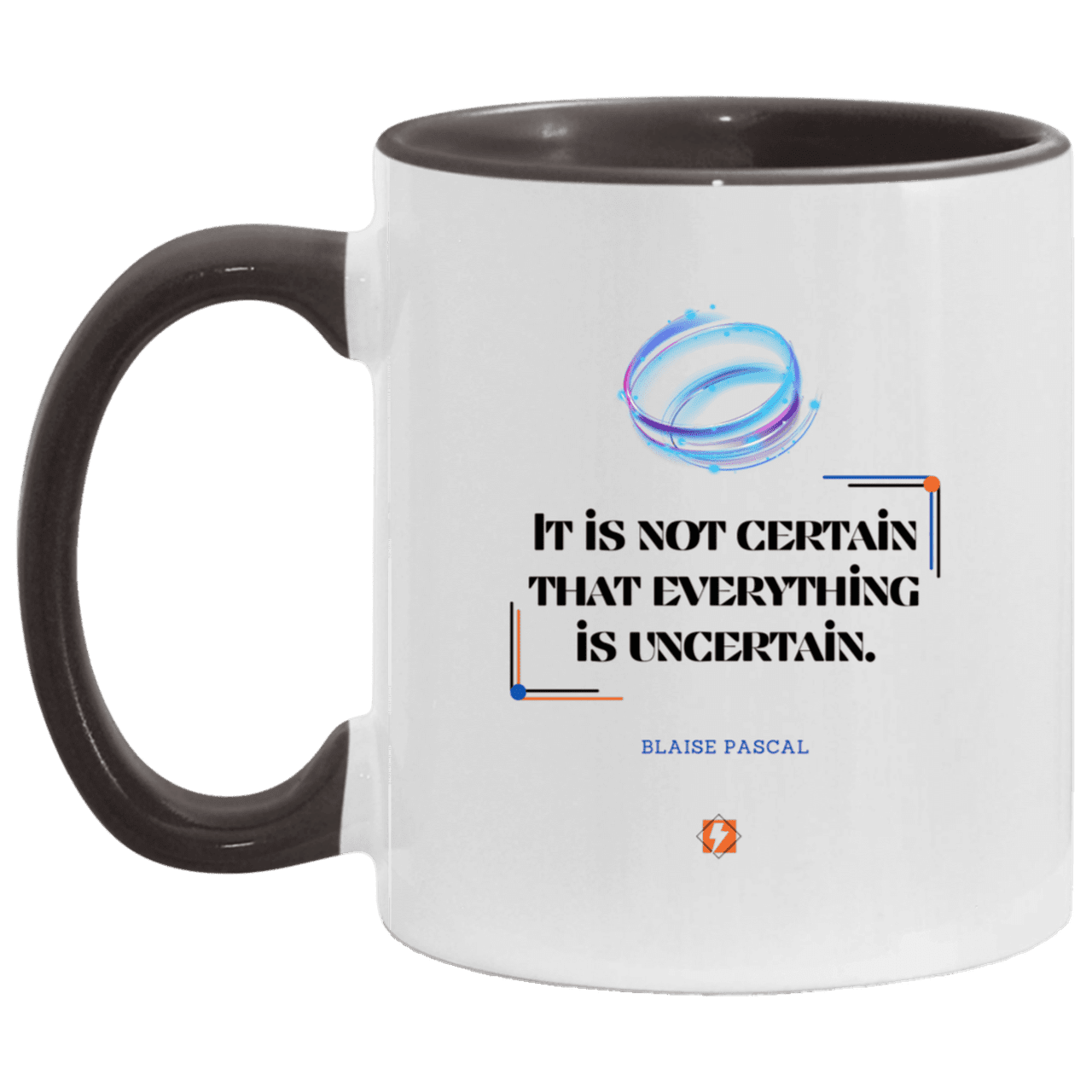 Ceramic Standard Mug 11oz with inspiring Pascal quote: BP104 - Probabilities apply everywhere - Color: White/Black