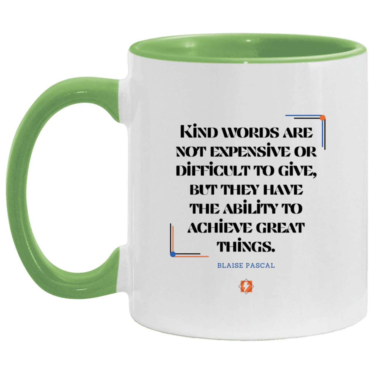 Ceramic Standard Mug 11oz with inspiring Pascal quote: BP106 - Kind words achieve great things - Color: White/Light Green