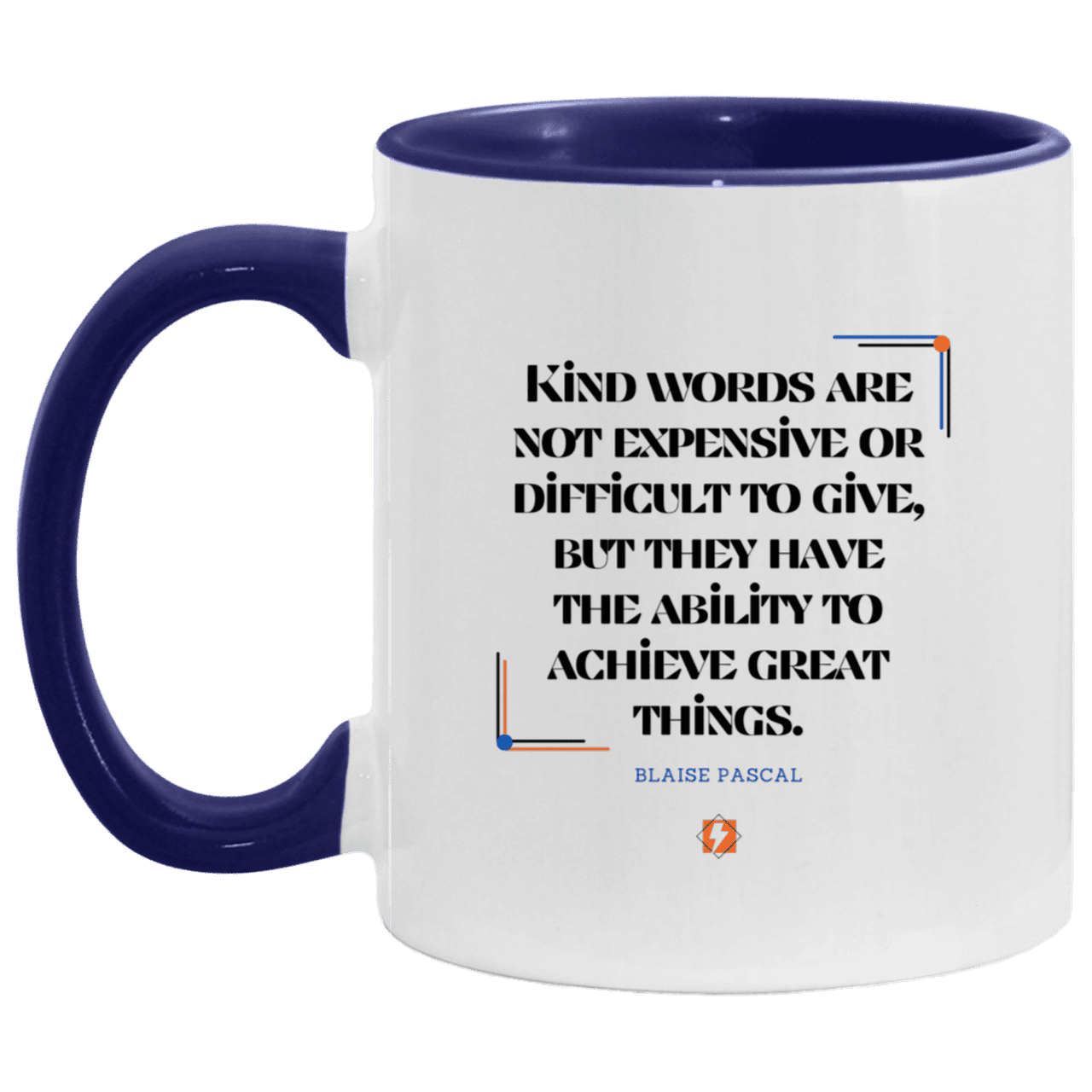 Ceramic Standard Mug 11oz with inspiring Pascal quote: BP106 - Kind words achieve great things - Color: White/Midnight Blue