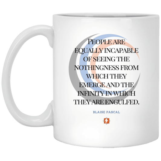 Ceramic Standard Mug 11oz with inspiring Pascal quote: BP107 - One cannot square up nothingness and infinity - Color: Plain White