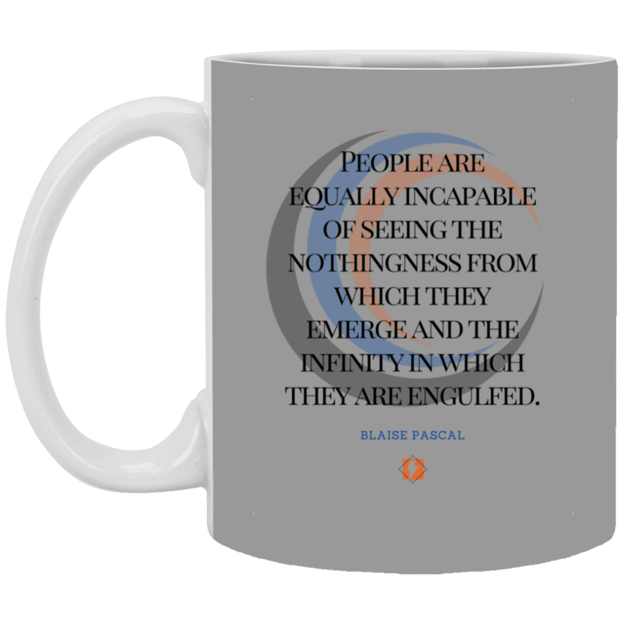 Ceramic Standard Mug 11oz with inspiring Pascal quote: BP107 - One cannot square up nothingness and infinity - Color: Gray