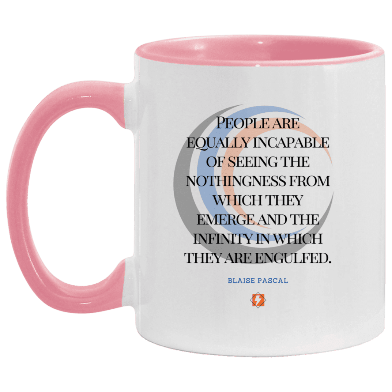 Ceramic Standard Mug 11oz with inspiring Pascal quote: BP107 - One cannot square up nothingness and infinity - Color: White/Pink