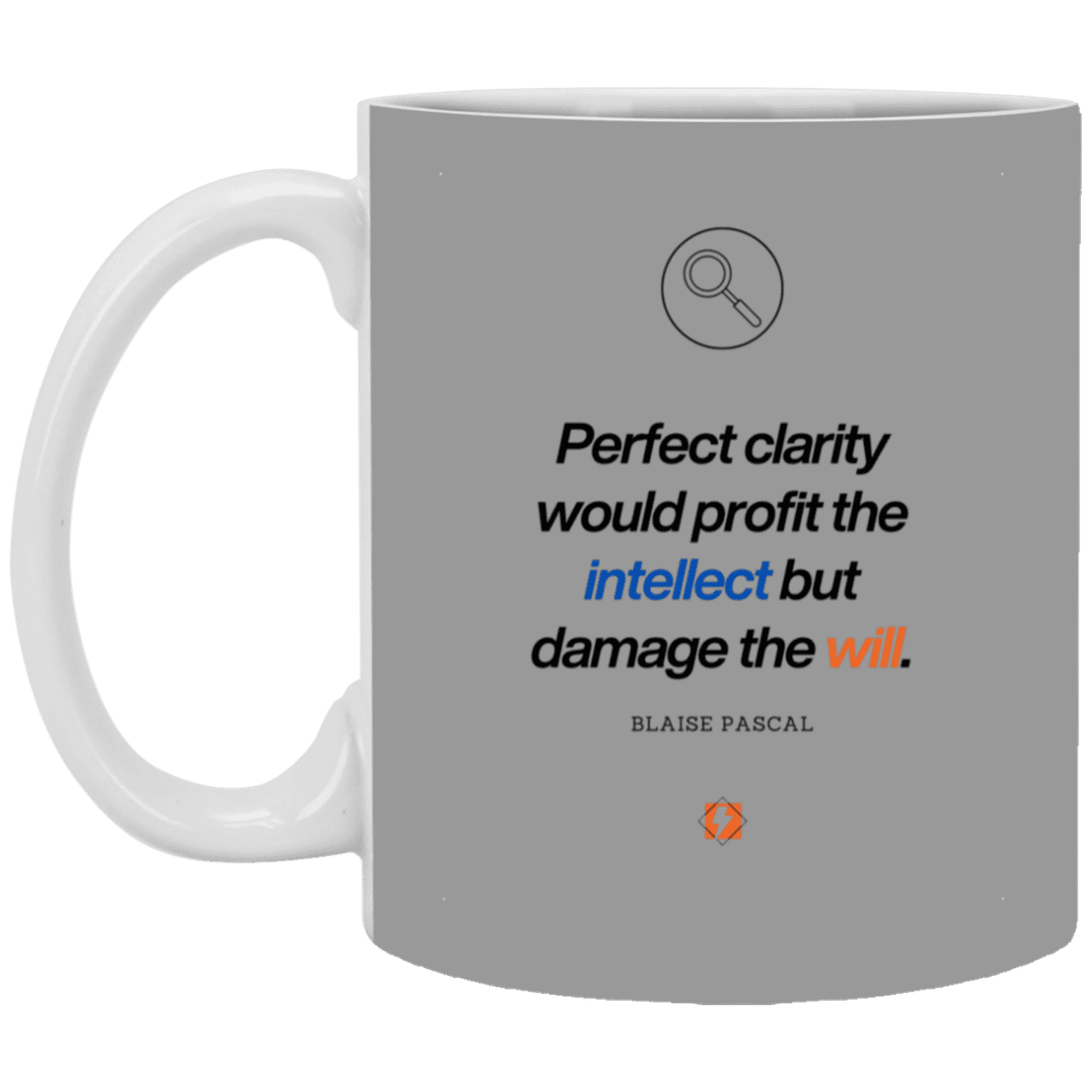 Ceramic Standard Mug 11oz with inspiring Pascal quote: BP109 - Clarity sometimes leads to inaction - Color: Gray