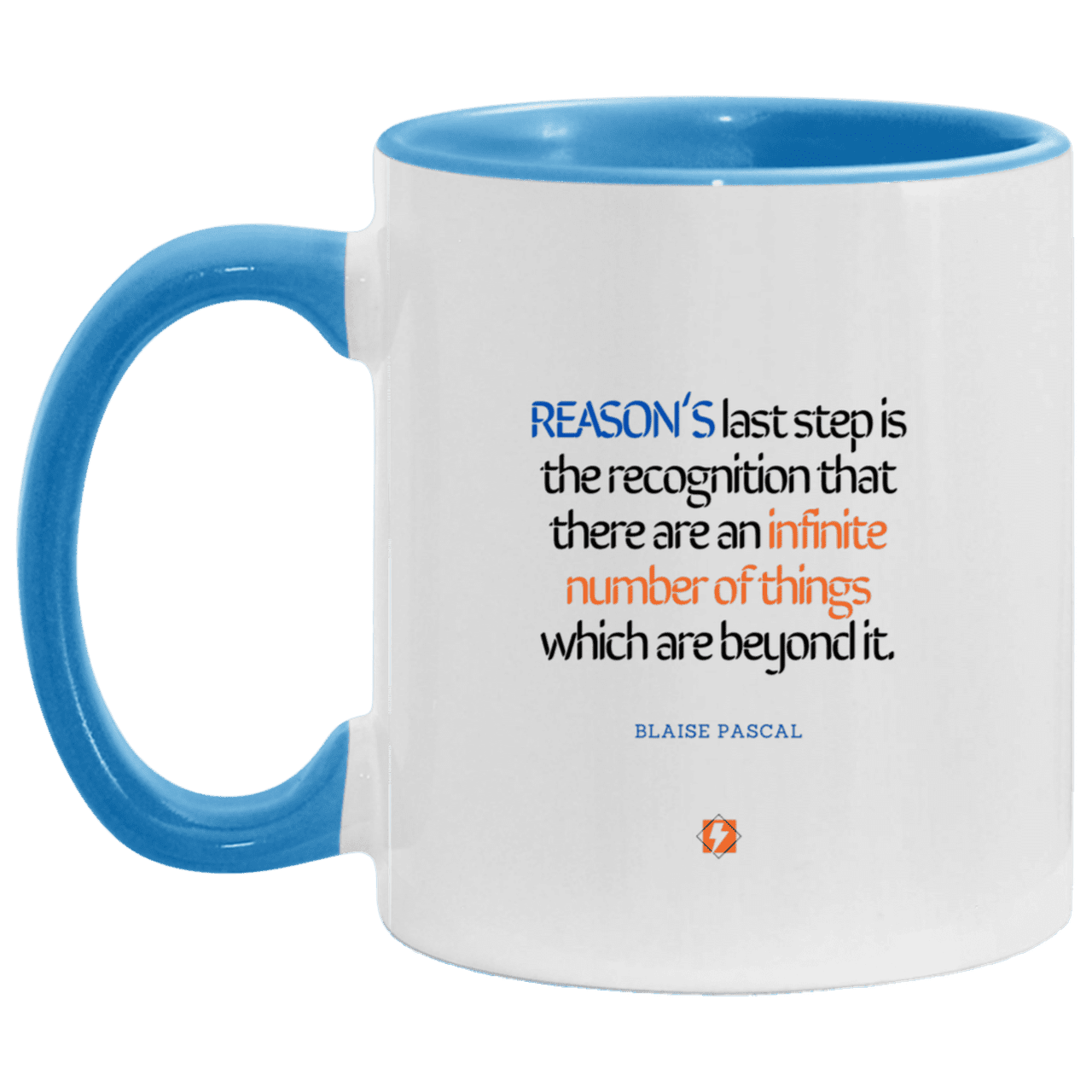 Ceramic Standard Mug 11oz with inspiring Pascal quote: BP110 - Reason is limited - Color: White/Light Blue