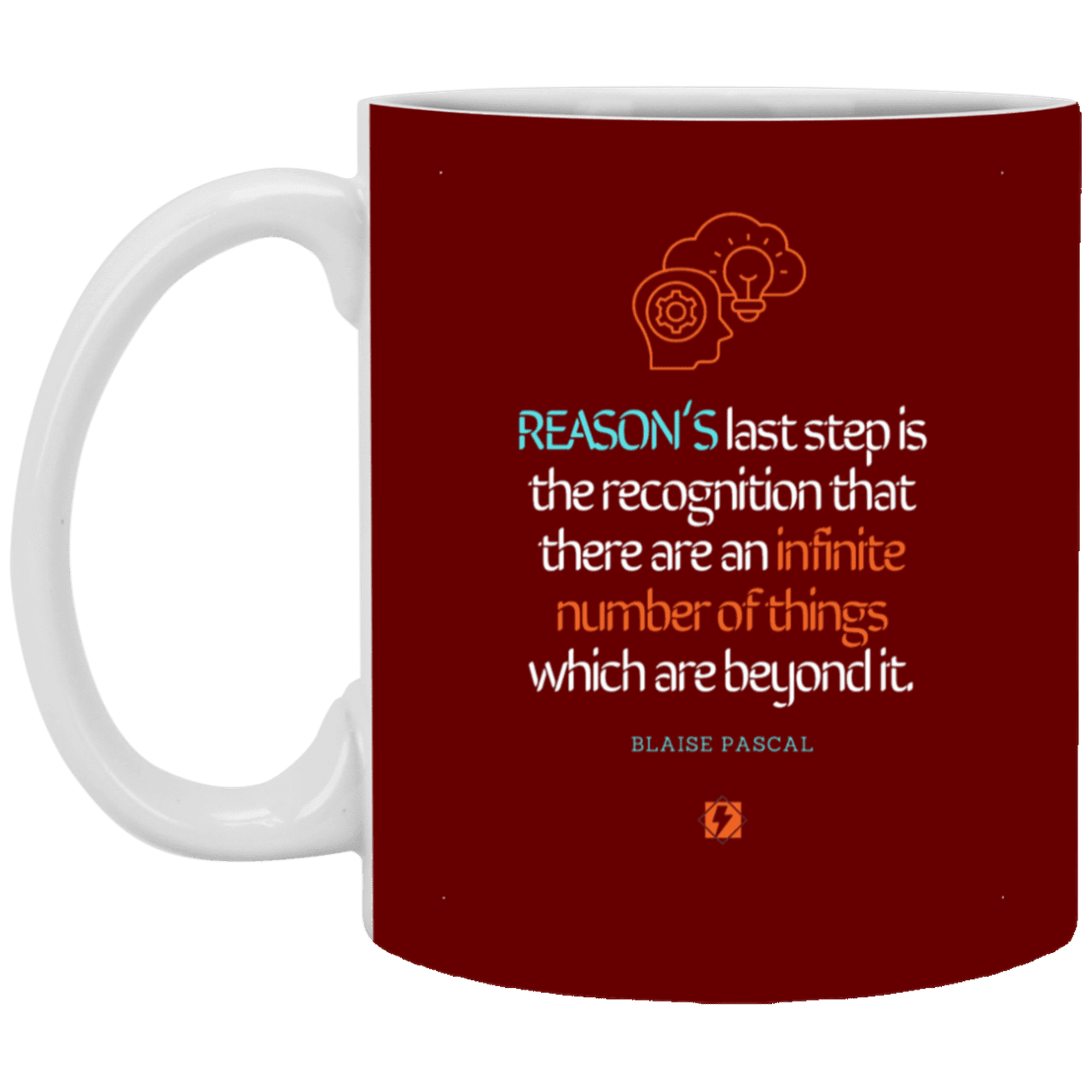 Ceramic Standard Mug 11oz with inspiring Pascal quote: BP110 - Reason is limited - Color: Maroon