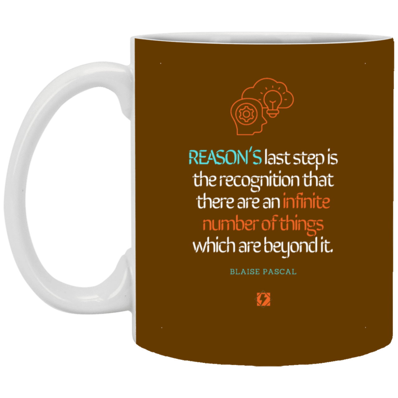 Ceramic Standard Mug 11oz with inspiring Pascal quote: BP110 - Reason is limited - Color: Brown