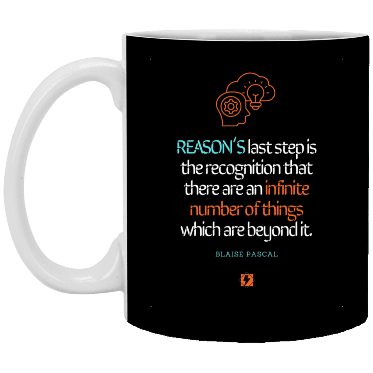 Ceramic Standard Mug 11oz with inspiring Pascal quote: BP110 - Reason is limited - Color: Black White