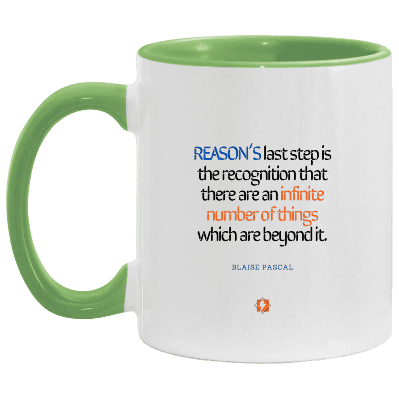 Ceramic Standard Mug 11oz with inspiring Pascal quote: BP110 - Reason is limited - Color: White/Light Green