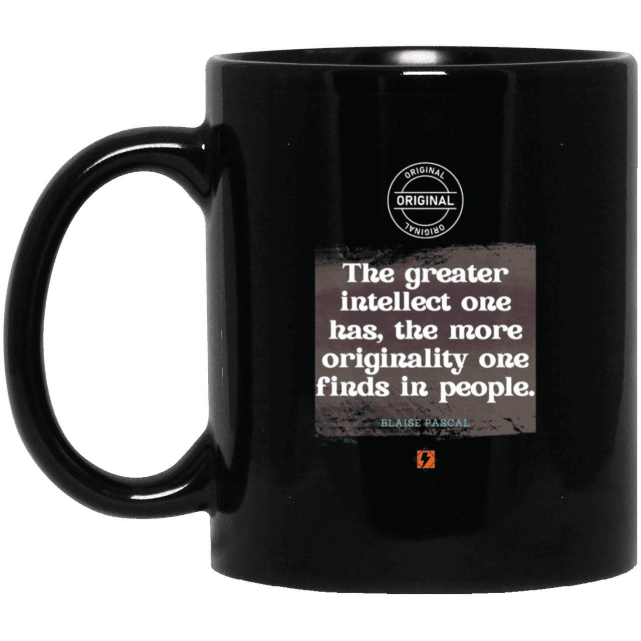 Ceramic Standard Mug 11oz with inspiring Pascal quote: BP111 - Intelligence is in perceiving originality - Color: Plain Black