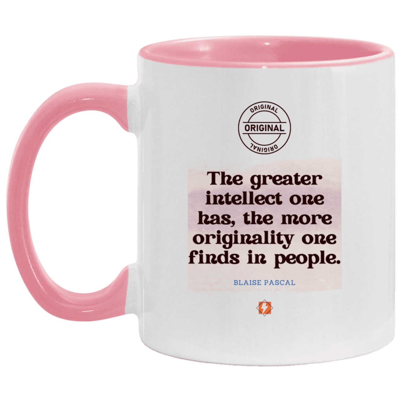 Ceramic Standard Mug 11oz with inspiring Pascal quote: BP111 - Intelligence is in perceiving originality - Color: White/Pink