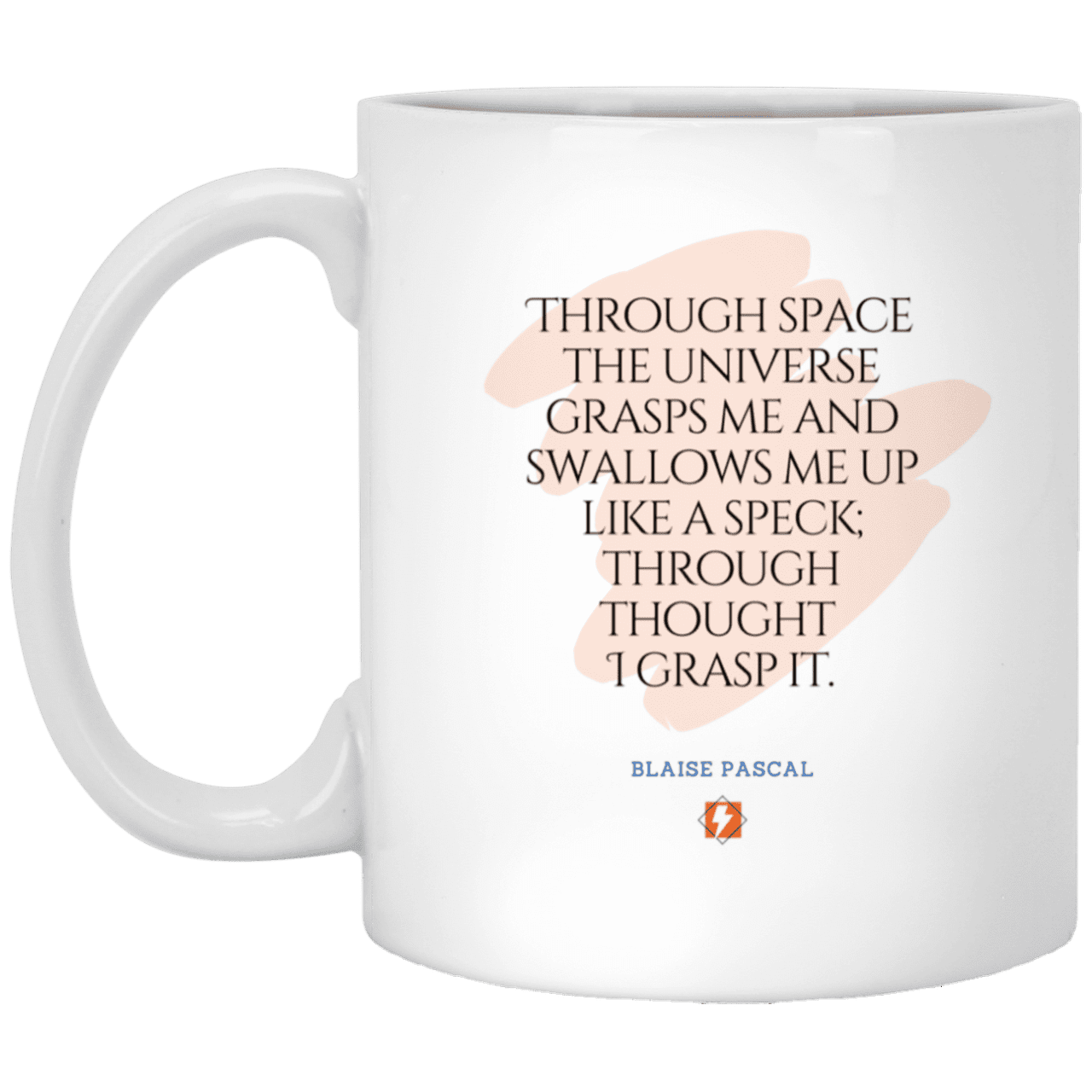 Ceramic Standard Mug 11oz with inspiring Pascal quote: BP113 - Thought transcends space matter and time - Color: Plain White