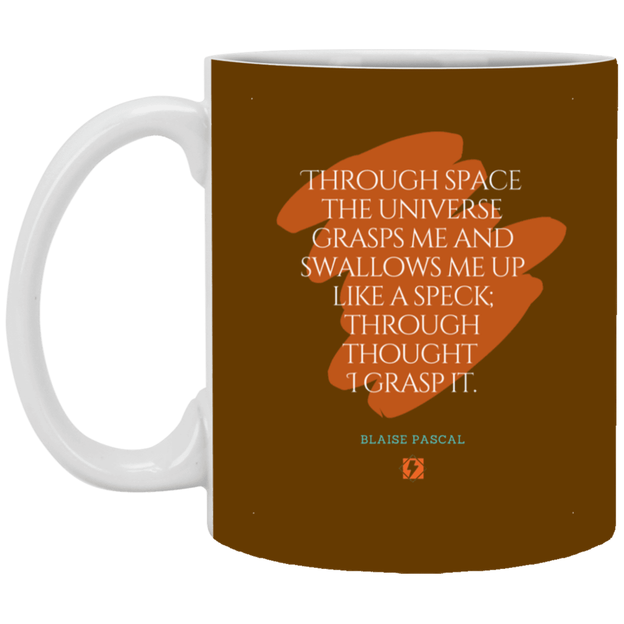 Ceramic Standard Mug 11oz with inspiring Pascal quote: BP113 - Thought transcends space matter and time - Color: Brown