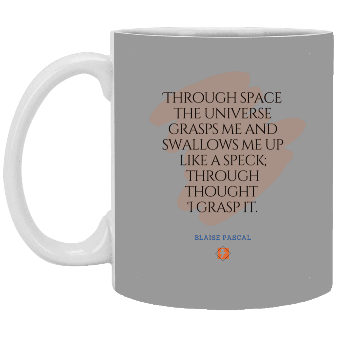 Ceramic Standard Mug 11oz with inspiring Pascal quote: BP113 - Thought transcends space matter and time - Color: Gray