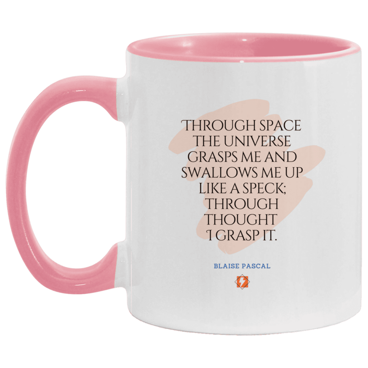 Ceramic Standard Mug 11oz with inspiring Pascal quote: BP113 - Thought transcends space matter and time - Color: White/Pink