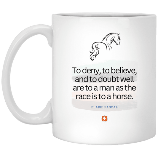 Ceramic Standard Mug 11oz with inspiring Pascal quote: BP114 - Minds are like horses - Color: Plain White