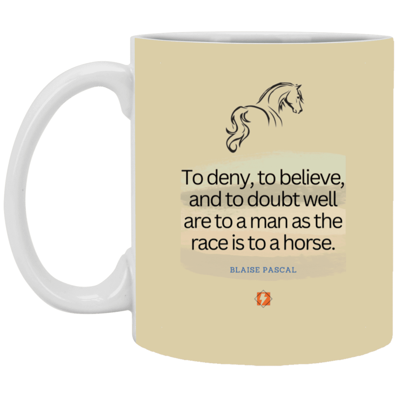 Ceramic Standard Mug 11oz with inspiring Pascal quote: BP114 - Minds are like horses - Color: Tan