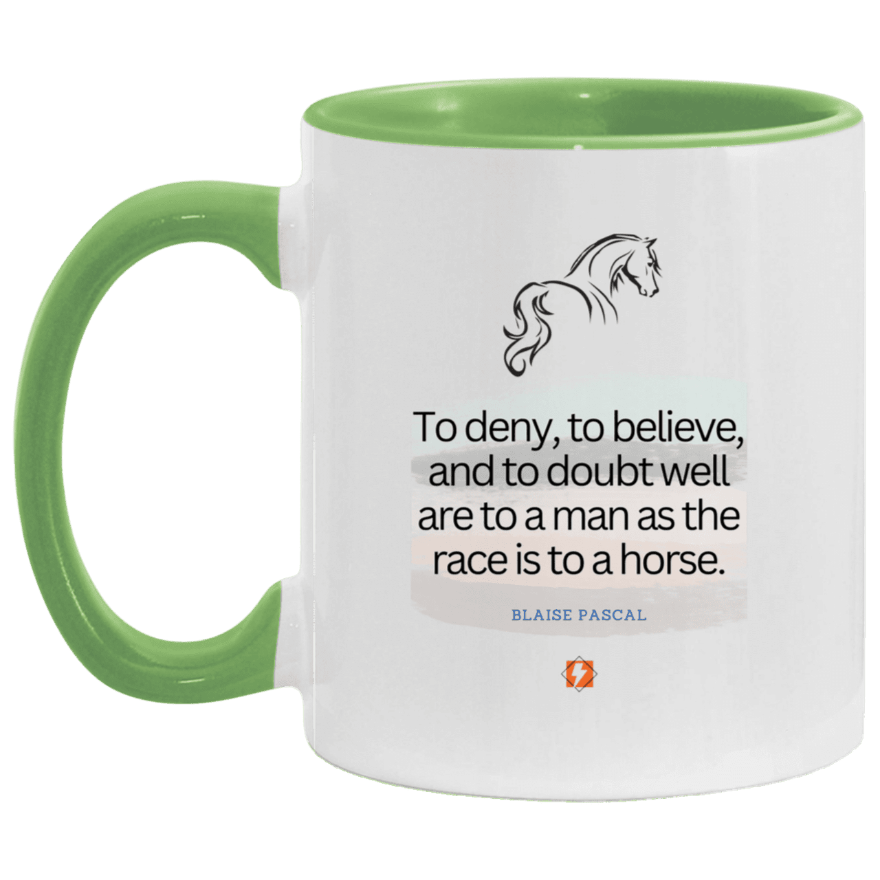 Ceramic Standard Mug 11oz with inspiring Pascal quote: BP114 - Minds are like horses - Color: White/Light Green