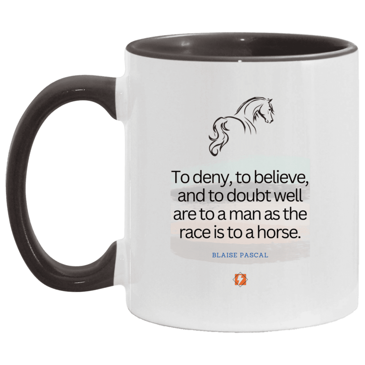 Ceramic Standard Mug 11oz with inspiring Pascal quote: BP114 - Minds are like horses - Color: White/Black