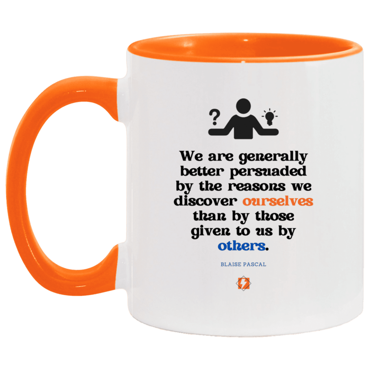 Ceramic Standard Mug 11oz with inspiring Pascal quote: BP115 - The path of persuation involves self-discovery - Color: White/Orange