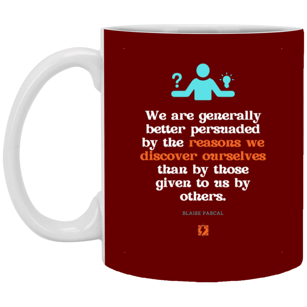 Ceramic Standard Mug 11oz with inspiring Pascal quote: BP115 - The path of persuation involves self-discovery - Color: Maroon