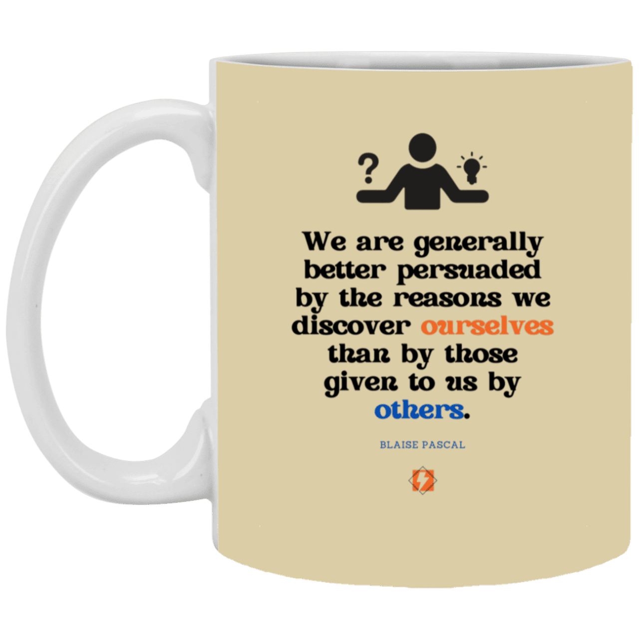 Ceramic Standard Mug 11oz with inspiring Pascal quote: BP115 - The path of persuation involves self-discovery - Color: Tan