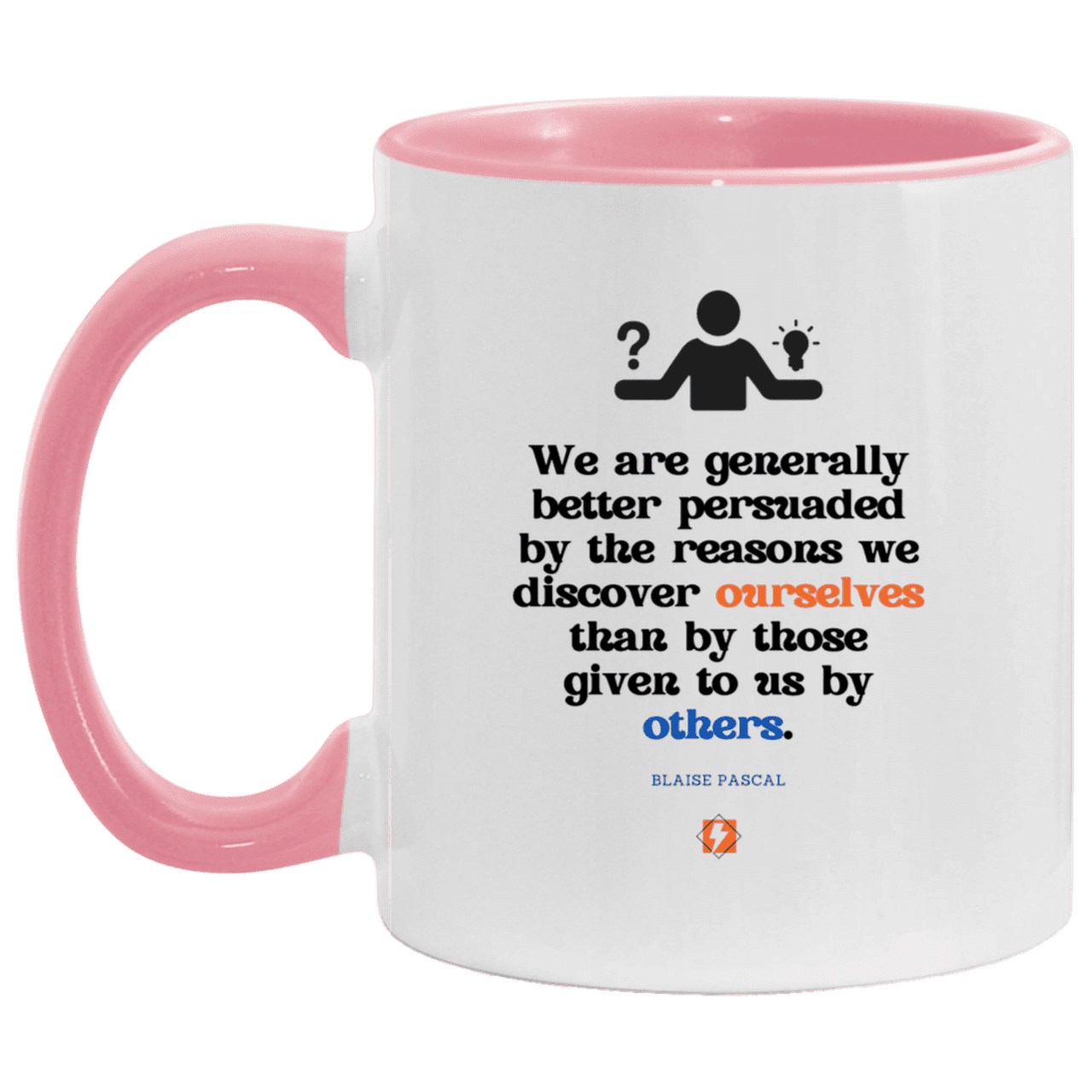 Ceramic Standard Mug 11oz with inspiring Pascal quote: BP115 - The path of persuation involves self-discovery - Color: White/Pink