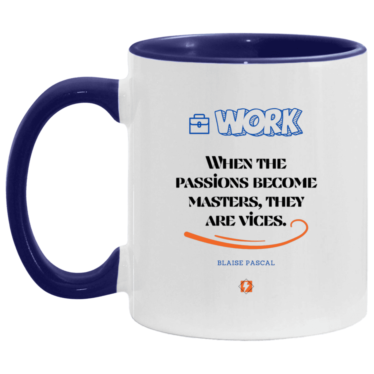 Ceramic Standard Mug 11oz with inspiring Pascal quote: BP118 - Vices are passions that have become masters - Color: White/Midnight Blue