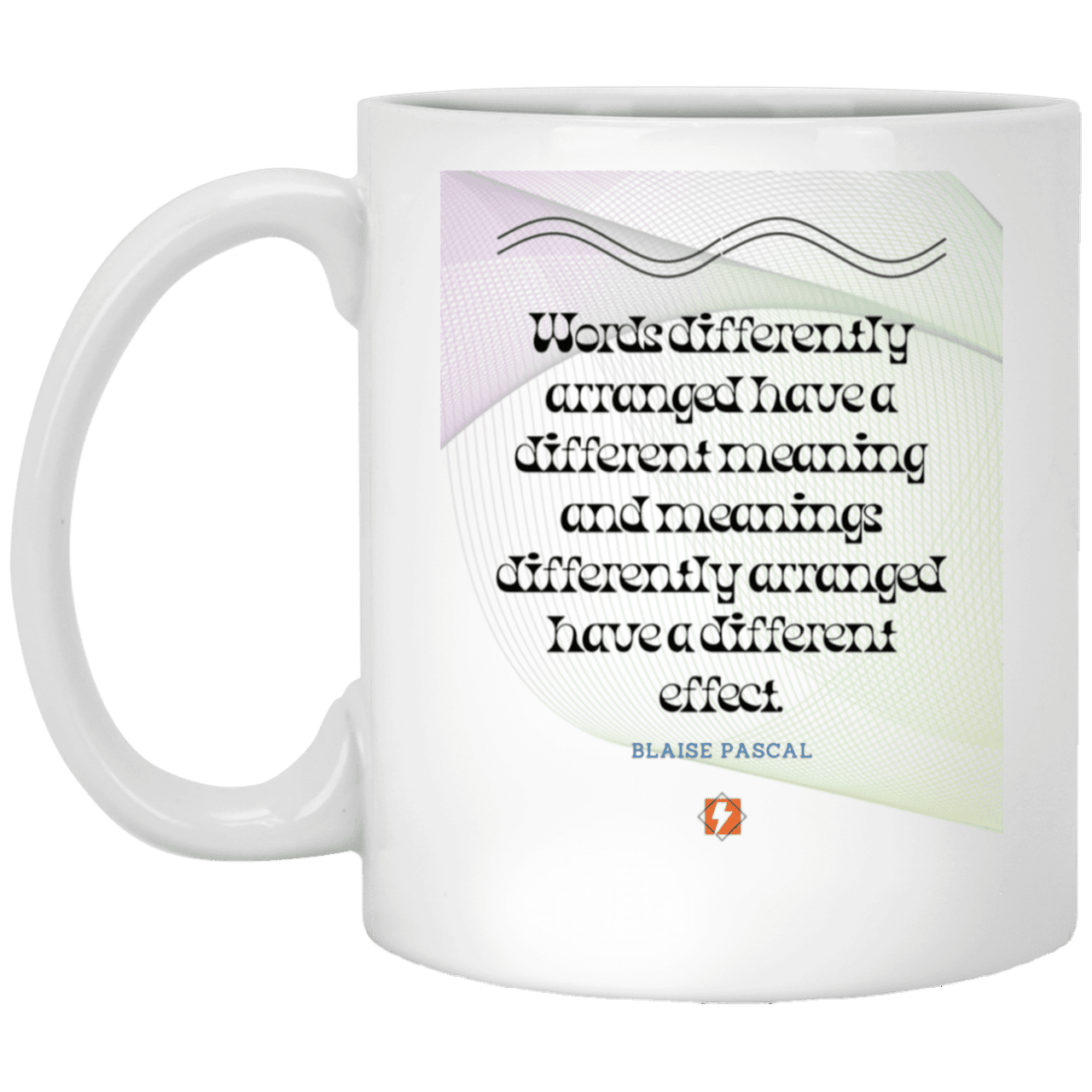 Ceramic Standard Mug 11oz with inspiring Pascal quote: BP119 - Be careful with words - Color: Plain White