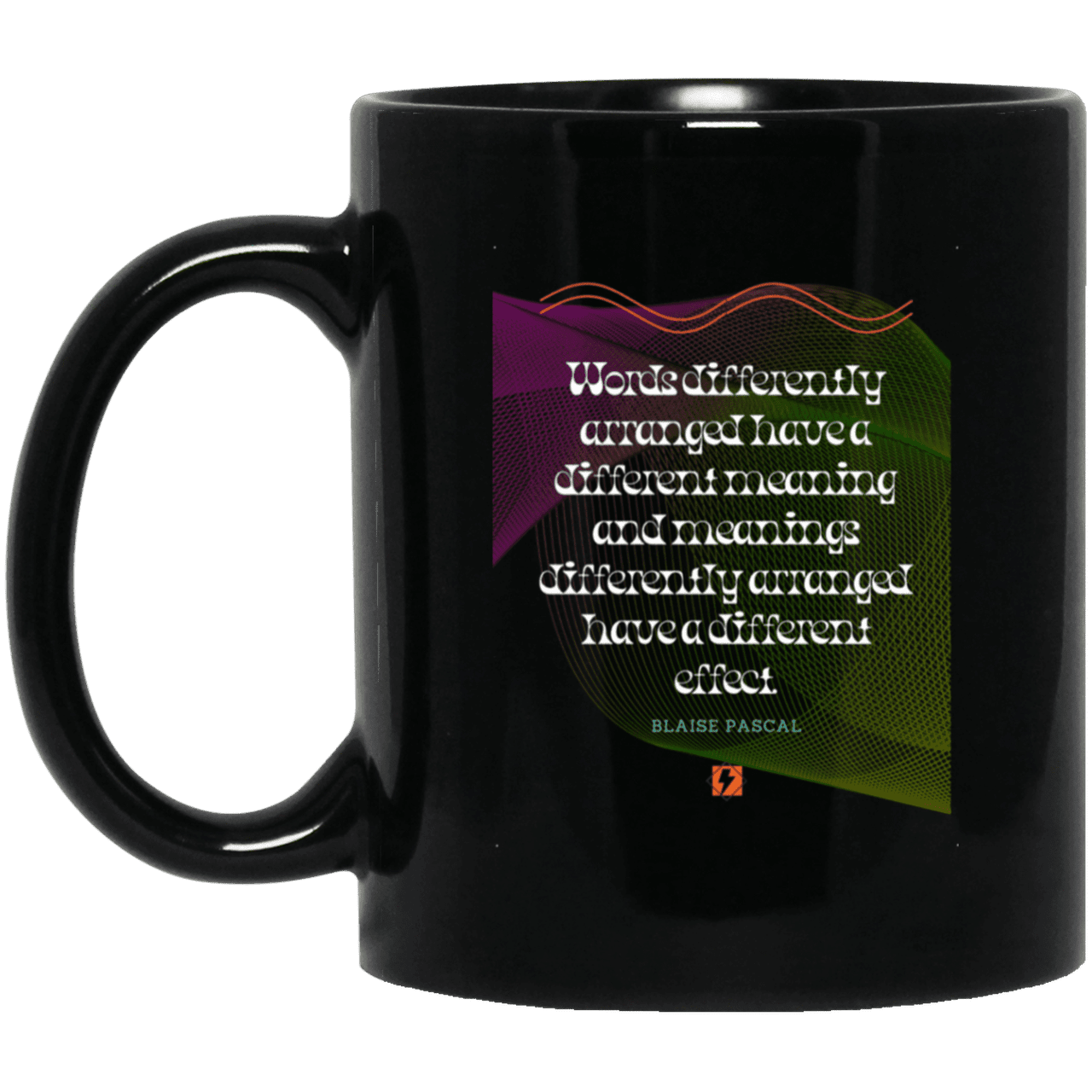 Ceramic Standard Mug 11oz with inspiring Pascal quote: BP119 - Be careful with words - Color: Plain Black