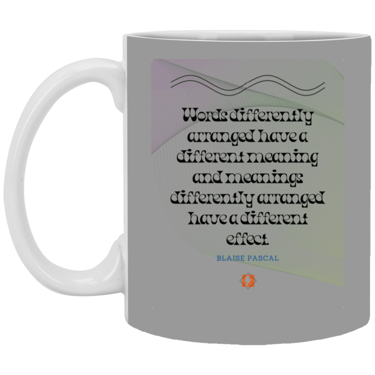 Ceramic Standard Mug 11oz with inspiring Pascal quote: BP119 - Be careful with words - Color: Gray