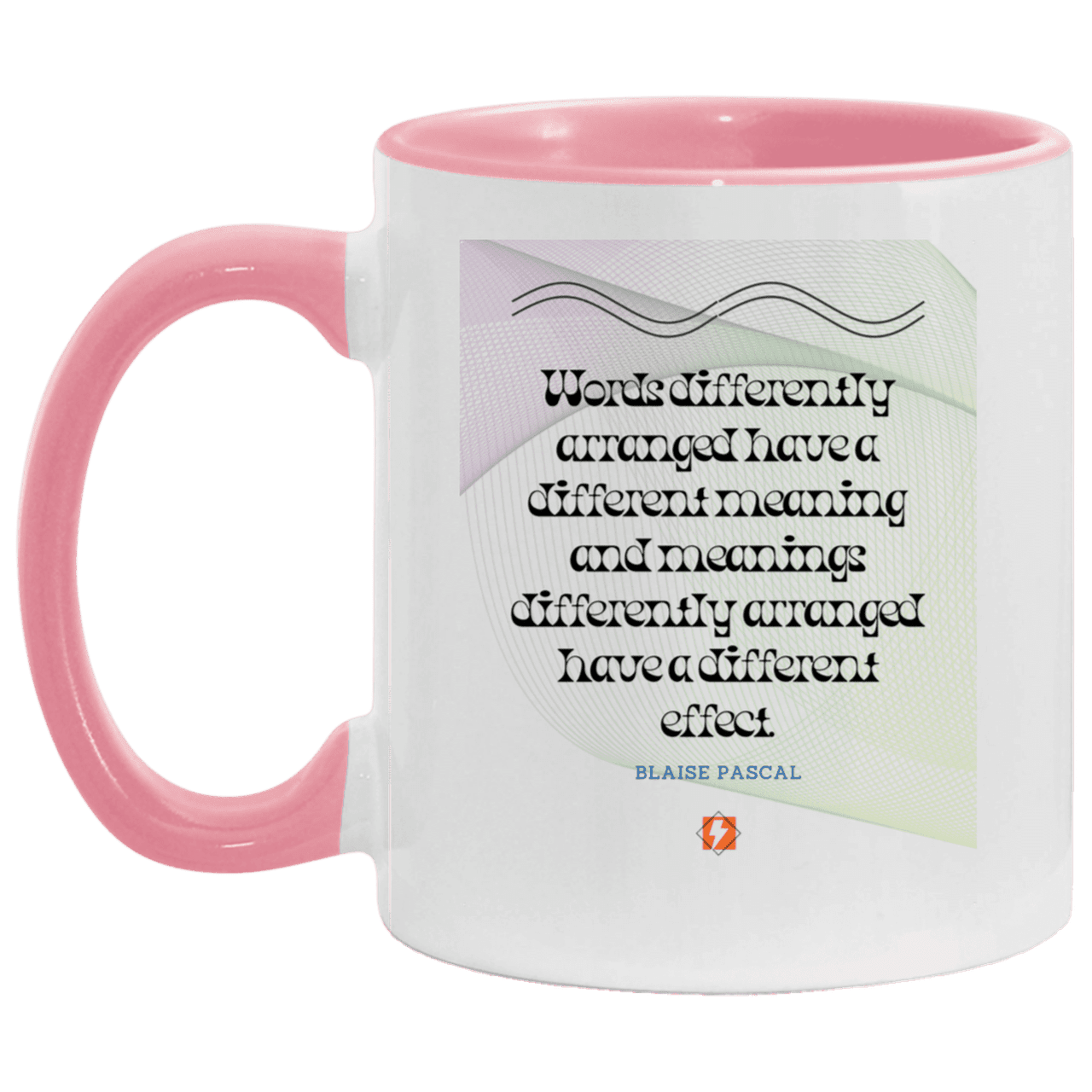 Ceramic Standard Mug 11oz with inspiring Pascal quote: BP119 - Be careful with words - Color: White/Pink