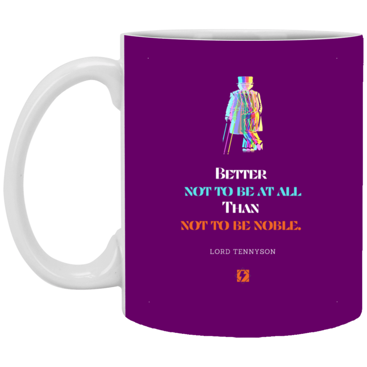 Ceramic Standard Mug 11oz with inspiring Tennyson quote: LT102 - Being noble is what counts - Color: Purple