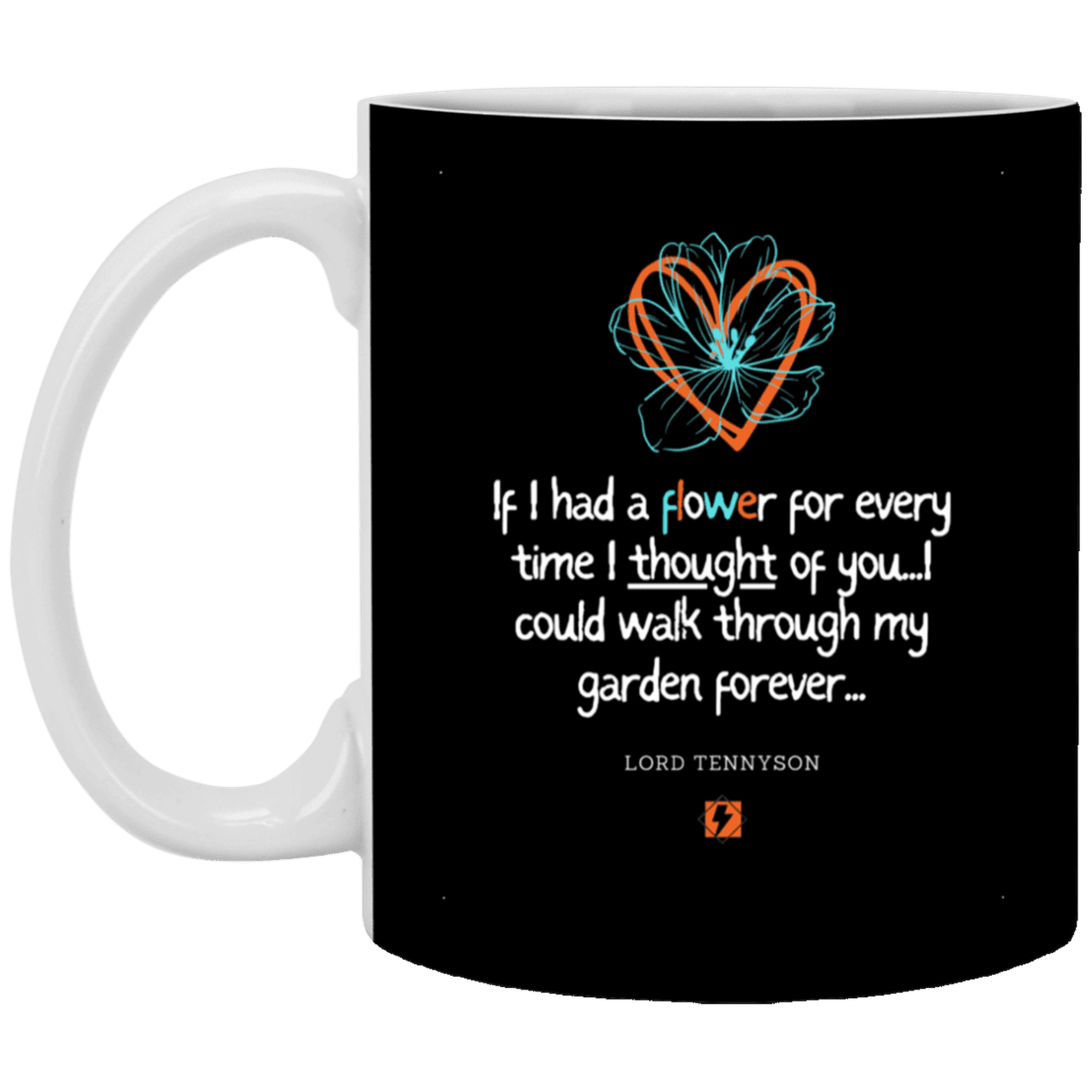 Ceramic Standard Mug 11oz with inspiring Tennyson quote: LT104 - Thinking of you - Color: Black White