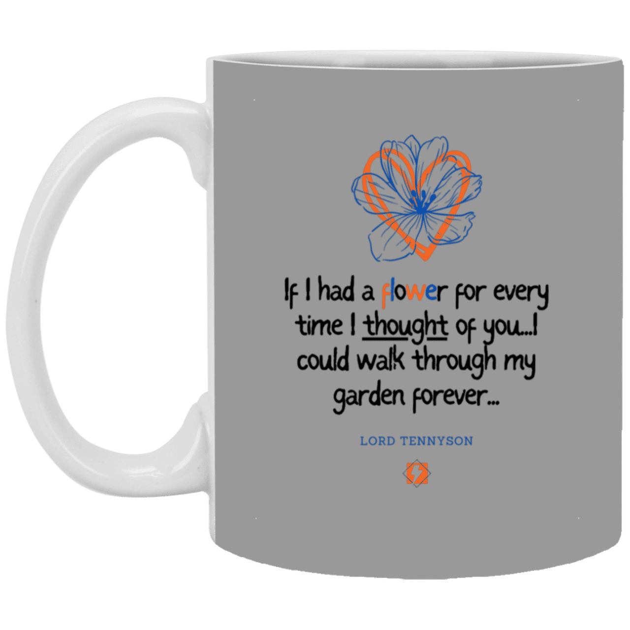 Ceramic Standard Mug 11oz with inspiring Tennyson quote: LT104 - Thinking of you - Color: Gray