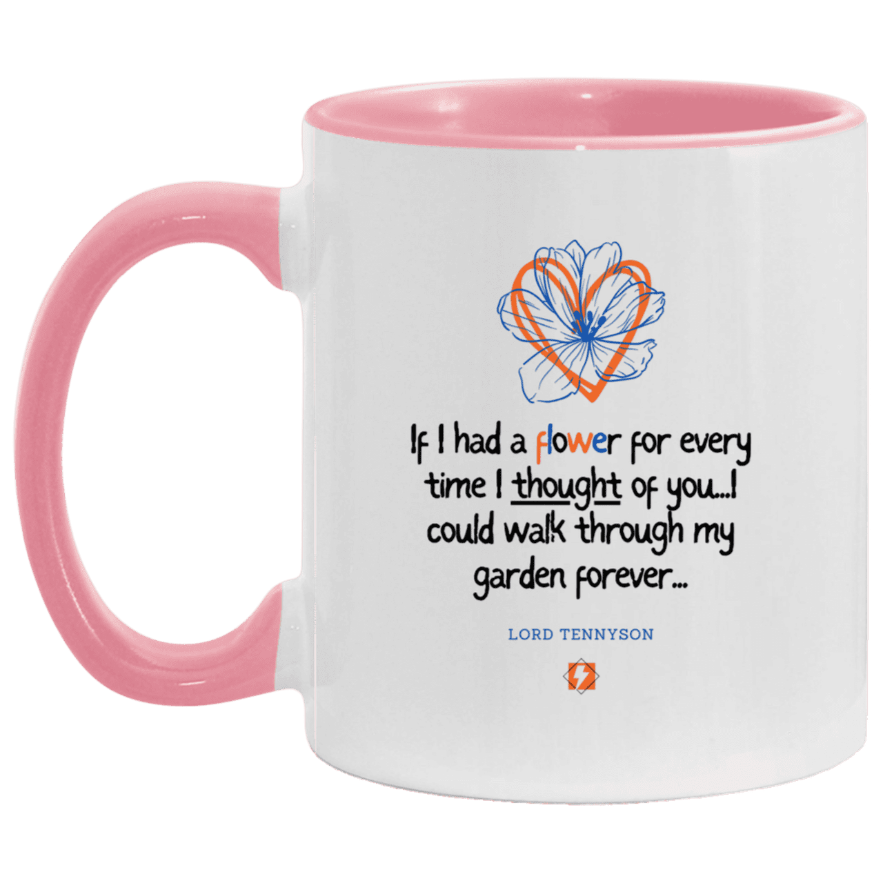 Ceramic Standard Mug 11oz with inspiring Tennyson quote: LT104 - Thinking of you - Color: White/Pink