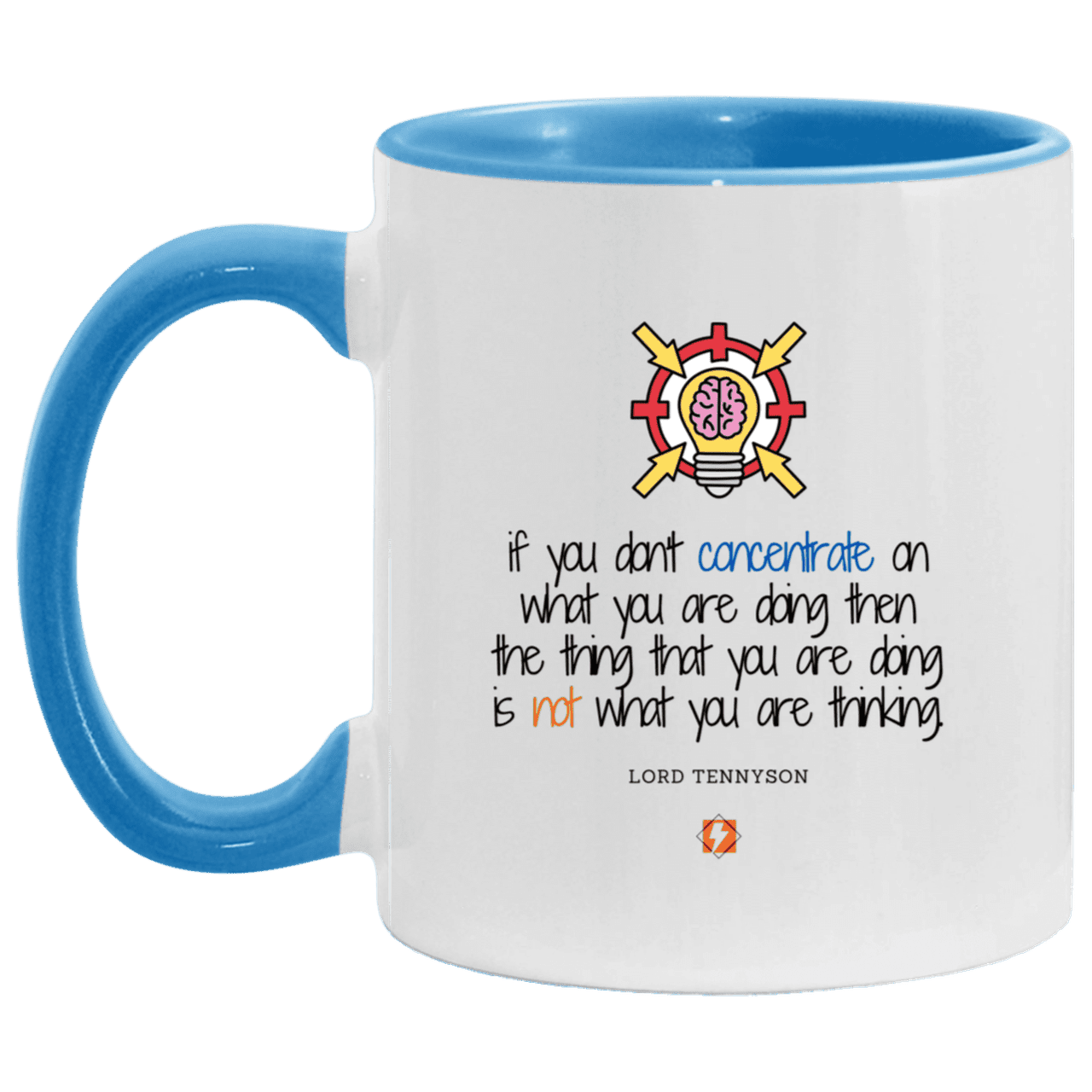 Ceramic Standard Mug 11oz with inspiring Tennyson quote: LT105 - Concentrate on your task - Color: White/Light Blue