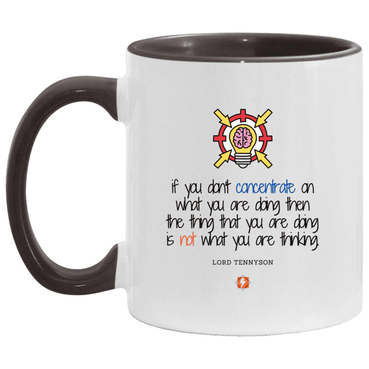 Ceramic Standard Mug 11oz with inspiring Tennyson quote: LT105 - Concentrate on your task - Color: White/Black