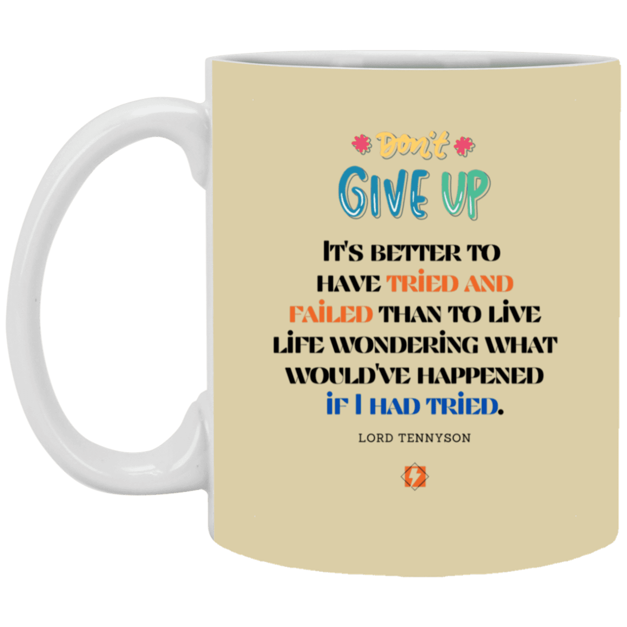 Ceramic Standard Mug 11oz with inspiring Tennyson quote: LT106 - Failure better than non-attempt - Color: Tan