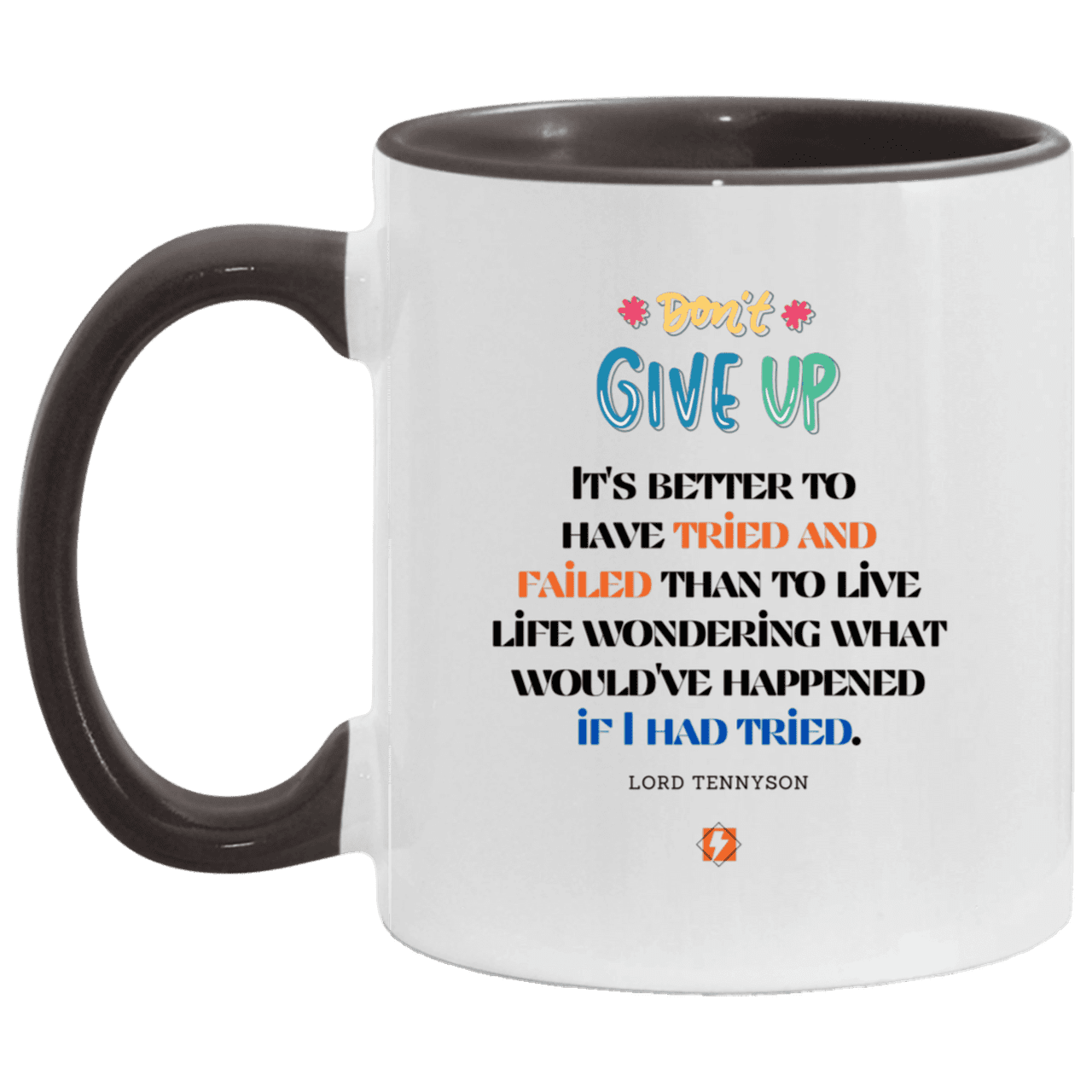 Ceramic Standard Mug 11oz with inspiring Tennyson quote: LT106 - Failure better than non-attempt - Color: White/Black