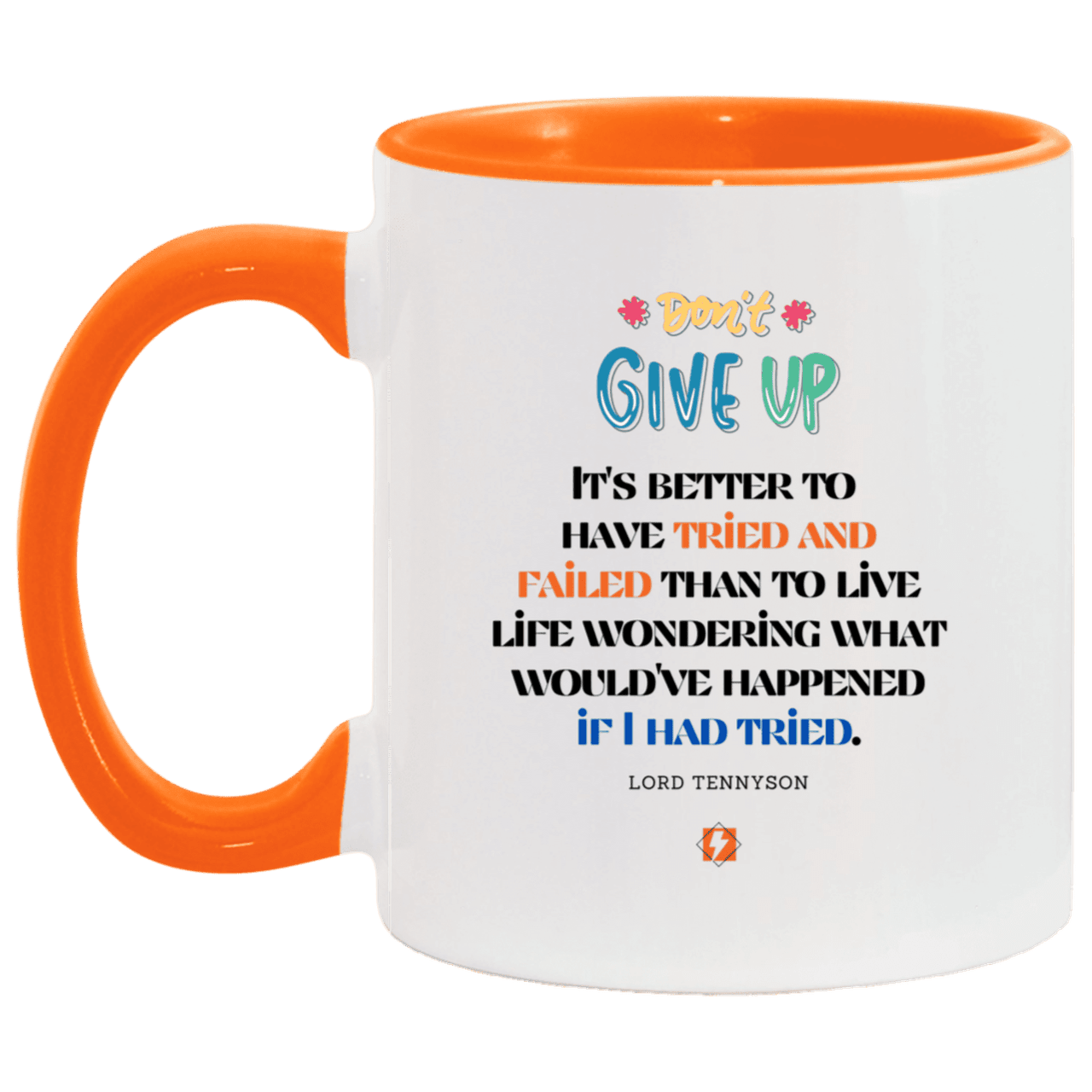 Ceramic Standard Mug 11oz with inspiring Tennyson quote: LT106 - Failure better than non-attempt - Color: White/Orange