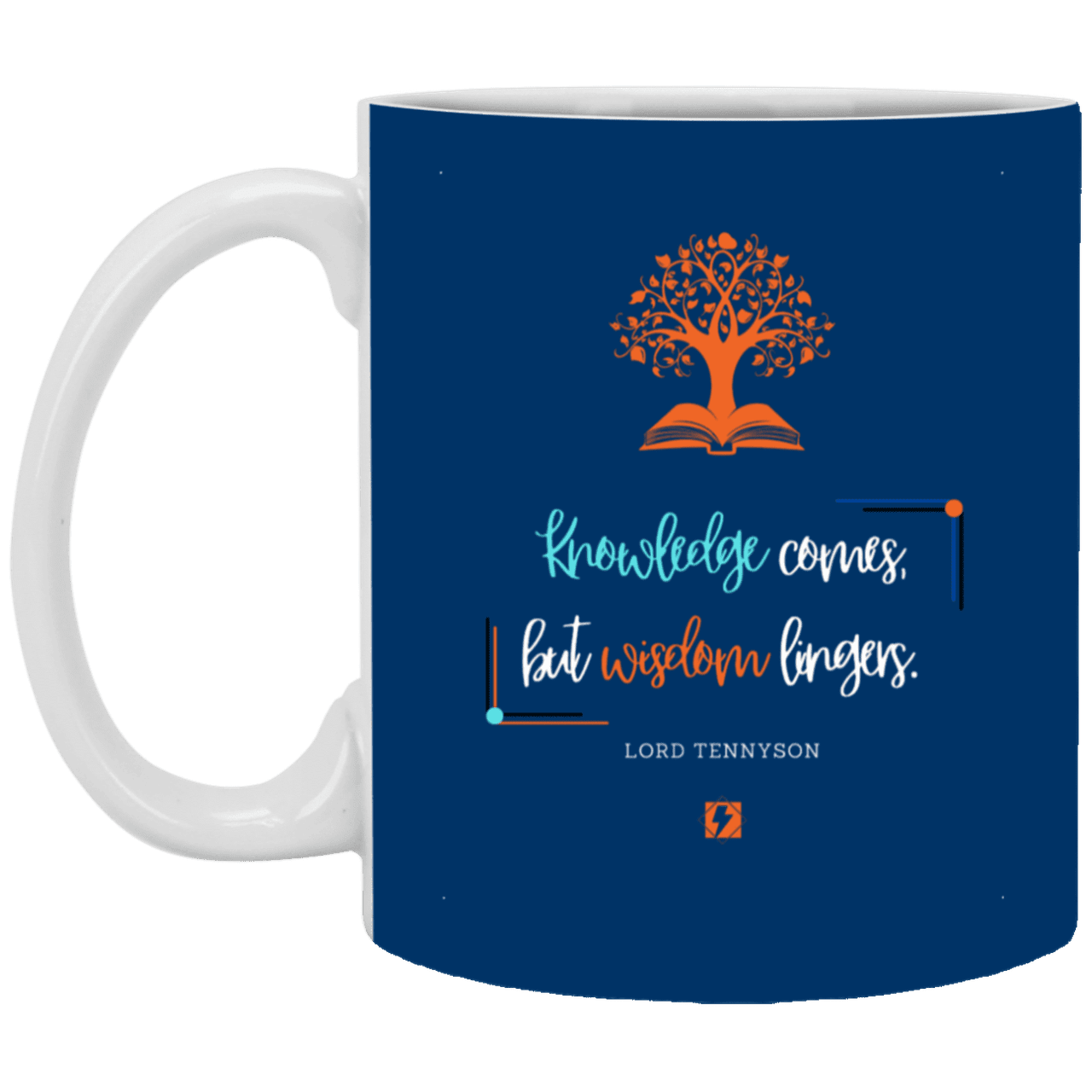 Ceramic Standard Mug 11oz with inspiring Tennyson quote: LT107 - Knowledge vs Wisdom - Color: Royal