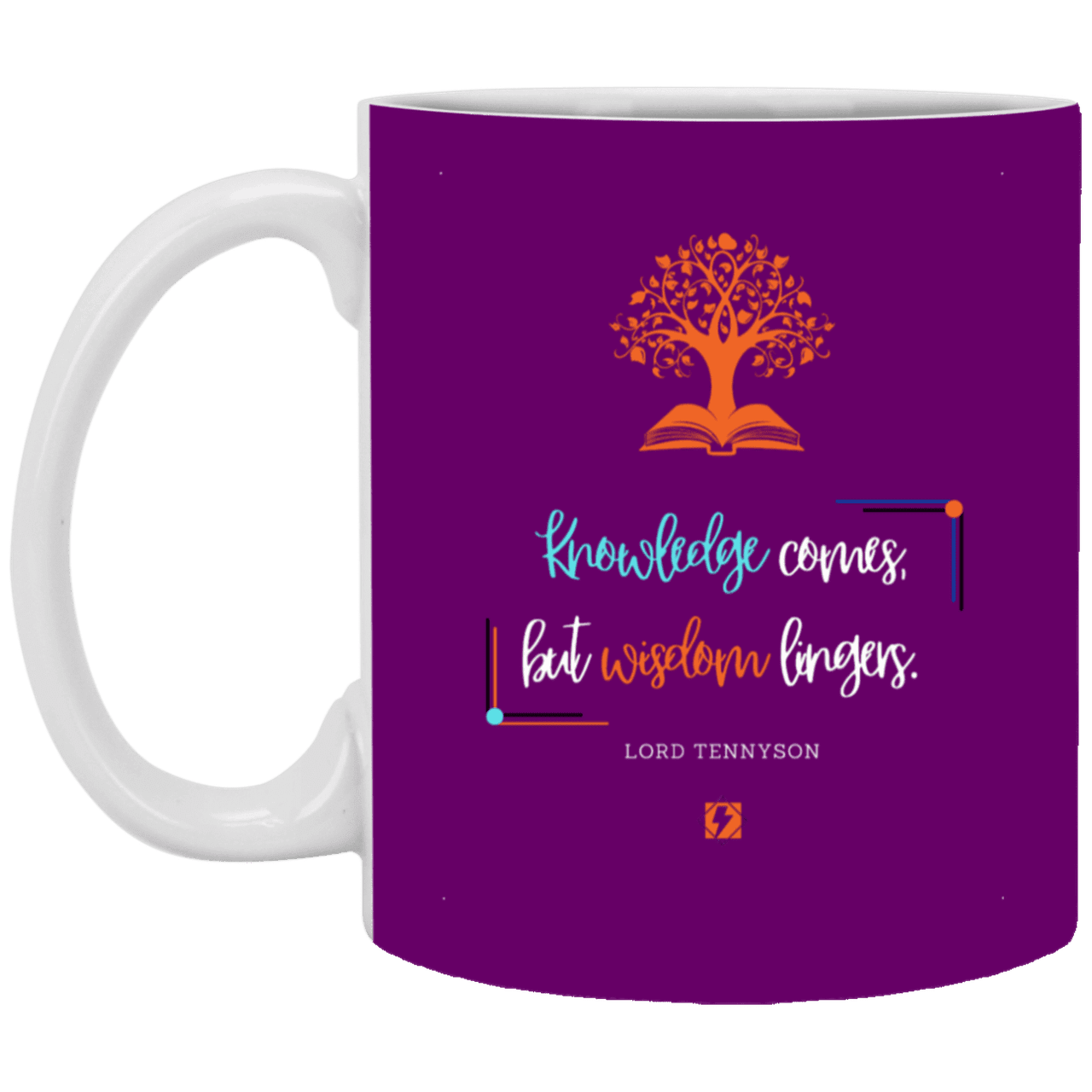 Ceramic Standard Mug 11oz with inspiring Tennyson quote: LT107 - Knowledge vs Wisdom - Color: Purple