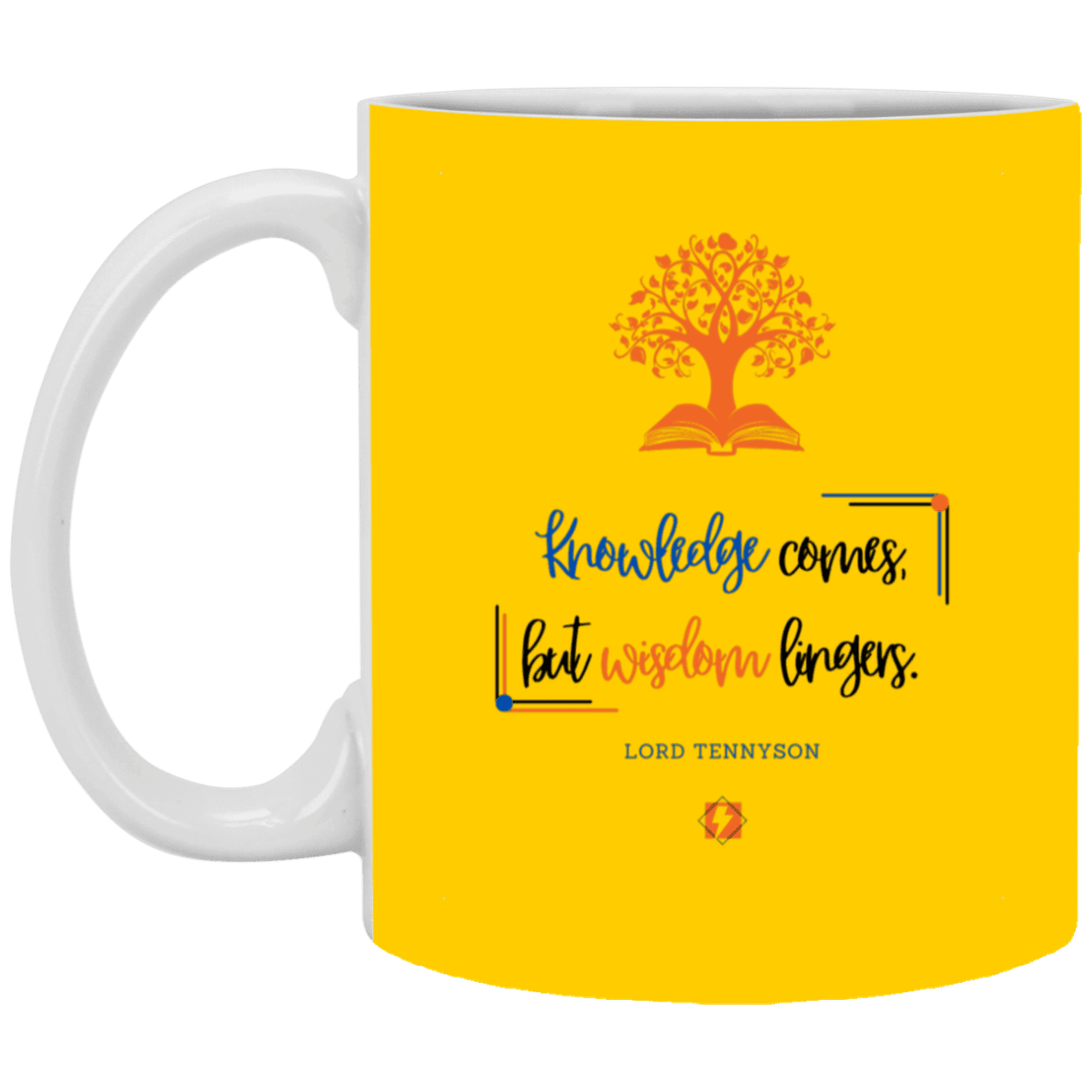 Ceramic Standard Mug 11oz with inspiring Tennyson quote: LT107 - Knowledge vs Wisdom - Color: Athletic Gold