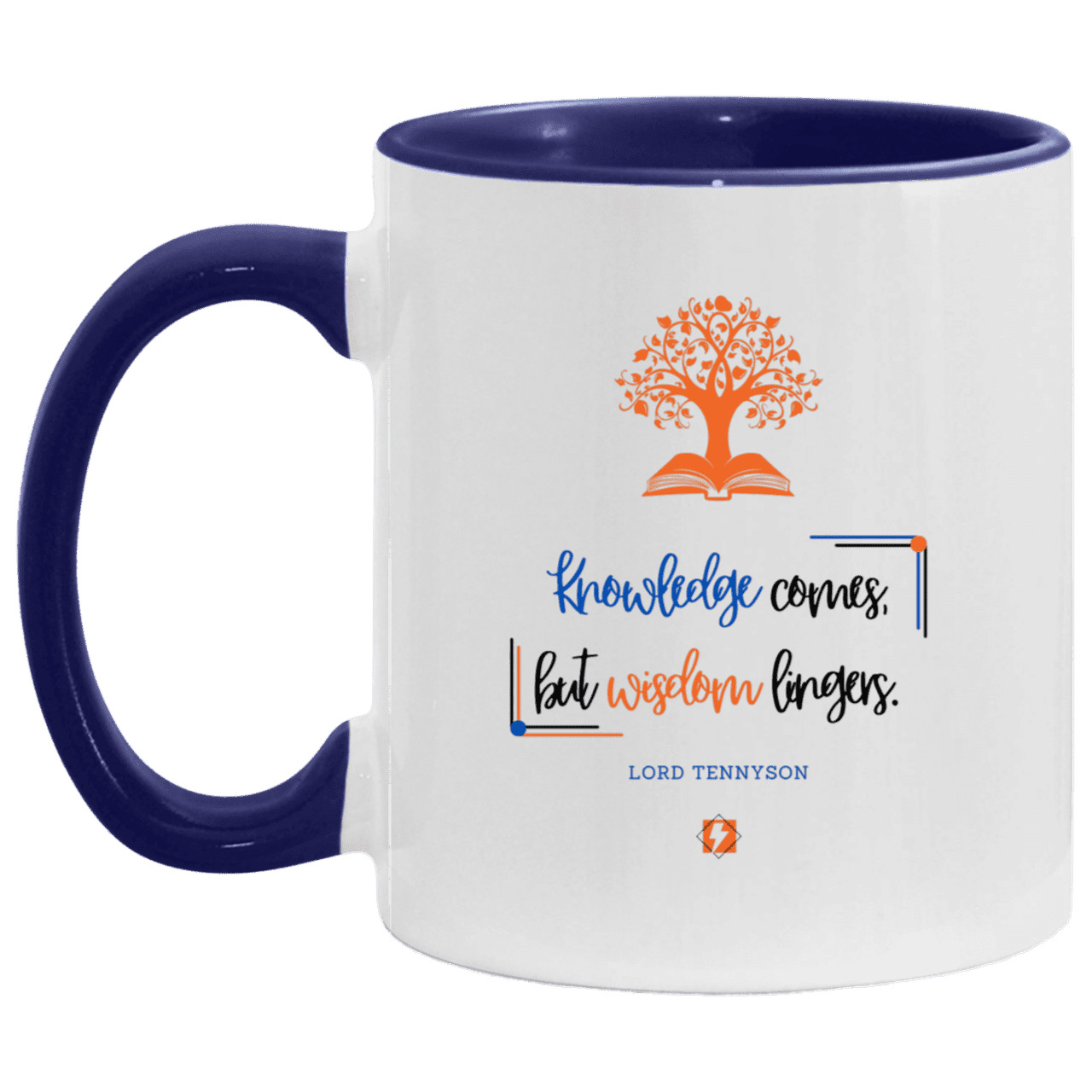 Ceramic Standard Mug 11oz with inspiring Tennyson quote: LT107 - Knowledge vs Wisdom - Color: White/Midnight Blue