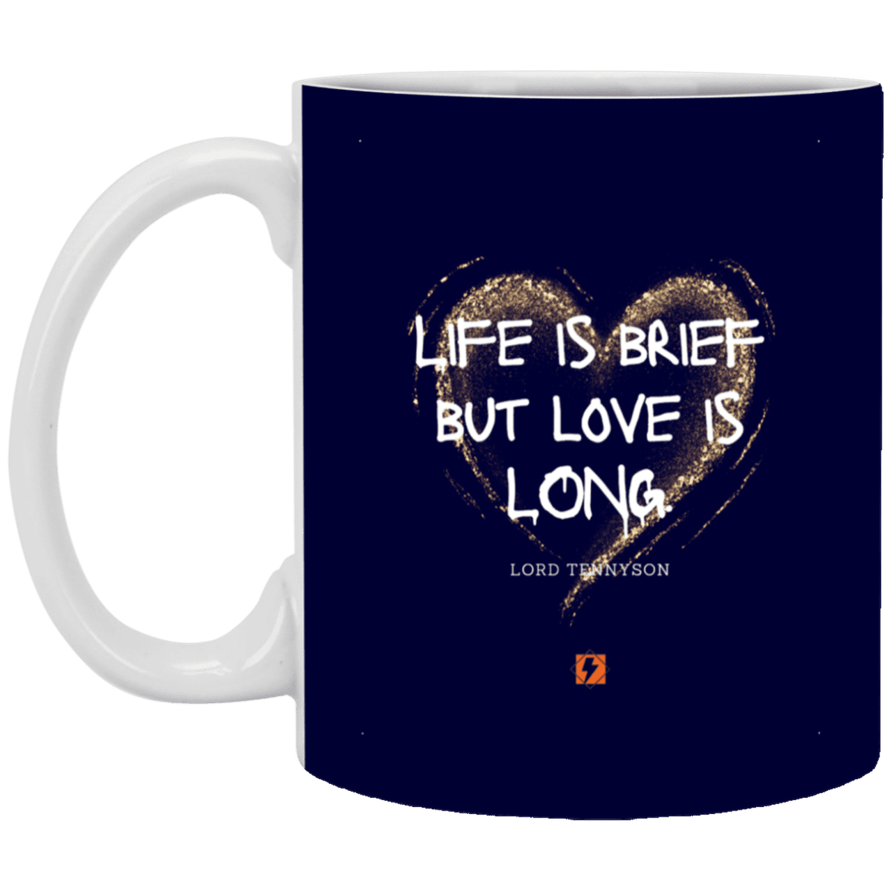 Ceramic Standard Mug 11oz with inspiring Tennyson quote: LT108 - Life vs Love - Color: Navy